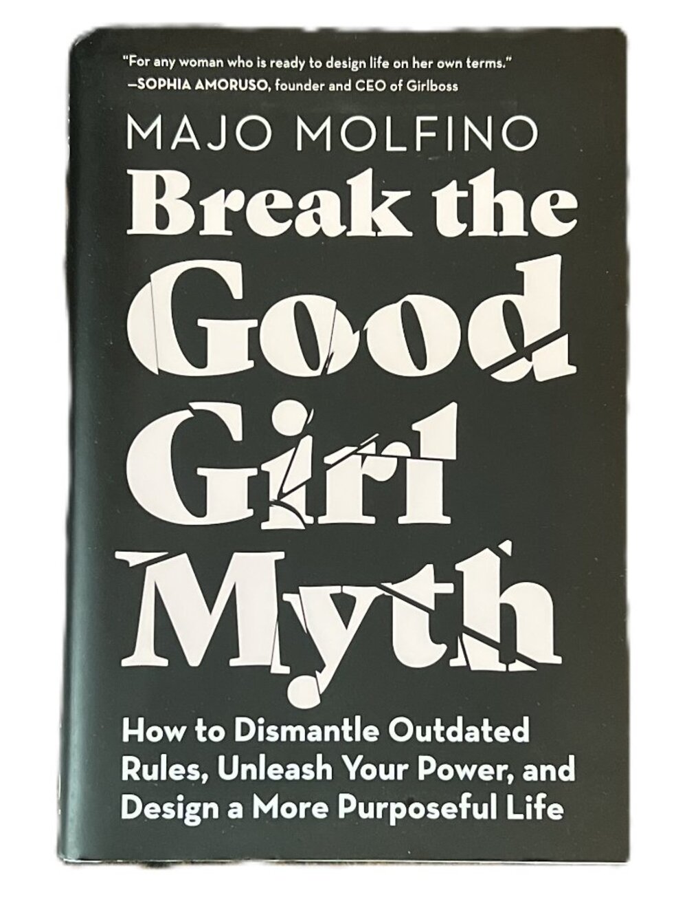 Break the Good Girl Myth by Majo Molfino